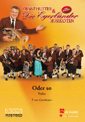 Oder so | Franz Gerstbrein | Orchestre d'harmonie | Partition + parties