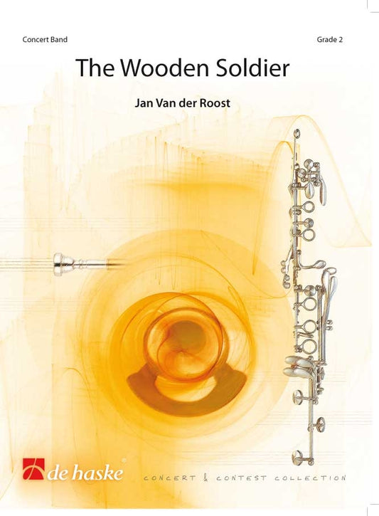 Le Soldat de bois | Jan Van der Roost | Orchestre d'harmonie | Partition + parties