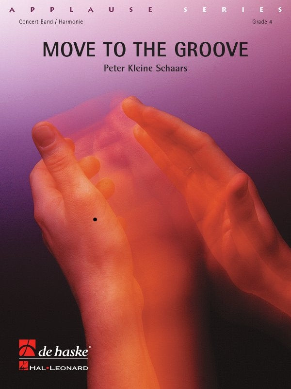 Bouge sur le groove | Peter Kleine Schaars | Orchestre d'harmonie | Partition + parties