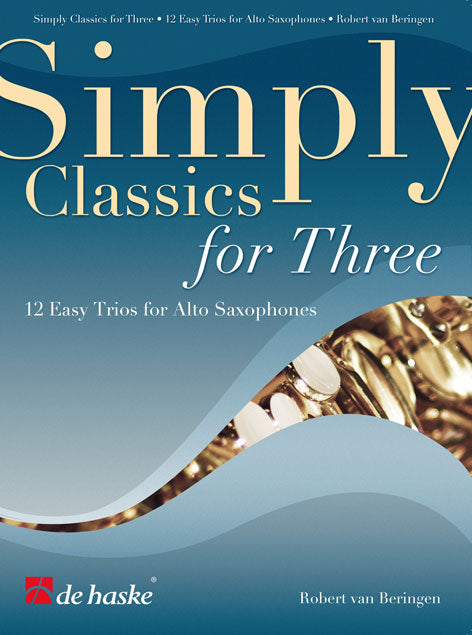 Simplement des classiques à trois | arr. Robert van Beringen | Saxophone