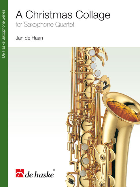 A Christmas Collage | Jan de Haan | Quatuor de saxophones