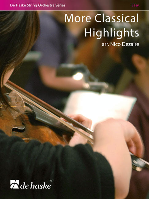 Encore plus de meilleurs extraits classiques | arr. Nico Dezaire | Orchestre à cordes | Partition + parties