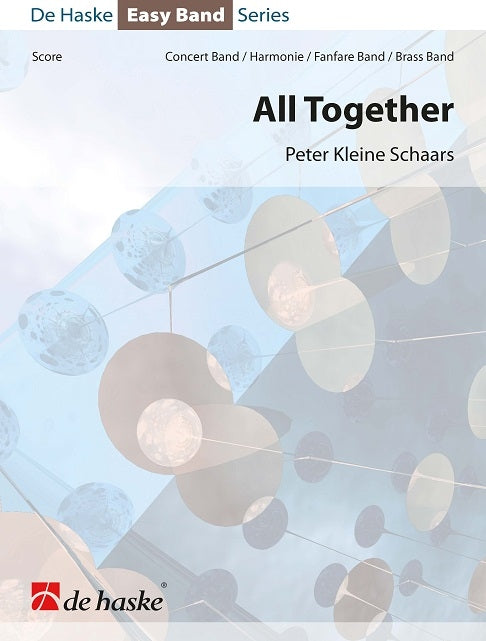 All Together | Peter Kleine Schaars | Orchestre d'harmonie | Partition + parties