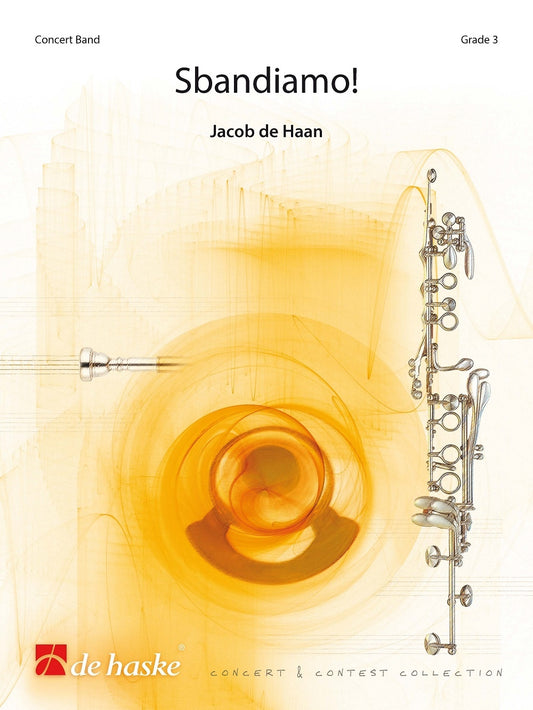 Sbandiamo! | Jacob de Haan | Orchestre d'harmonie | Partition + parties