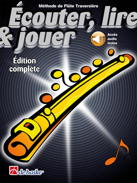 Écouter, lire & jouer Éd. complète Flûte Traversi.