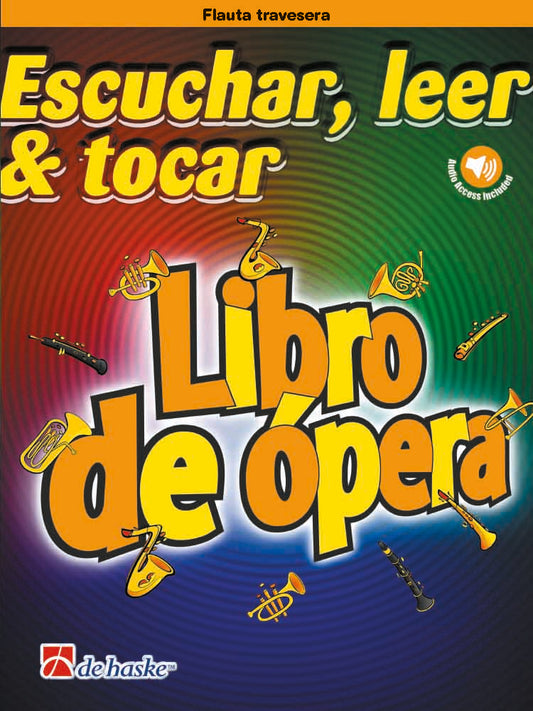 Écouter, Lire & Jouer - Livre d'opéra | arr. Markus Schenk | Flûte | Livre + partie séparée + audio en ligne | DHP 1196135