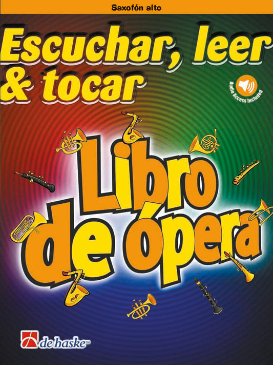 Écouter, Lire & Jouer - Livre d'opéra | arr. Markus Schenk | Saxophone alto | Livre + partie séparée + audio en ligne | DHP 1196137