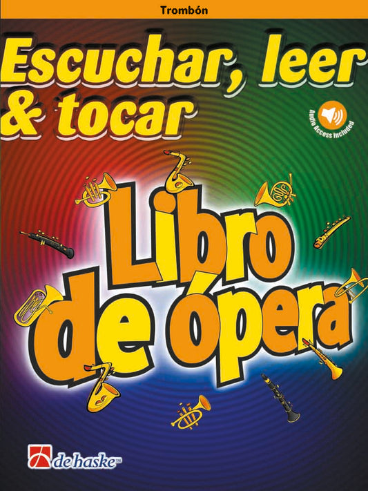 Écouter, Lire & Jouer - Livre d'opéra | arr. Markus Schenk | Trombone | Livre + partie séparée + audio en ligne | DHP 1196139