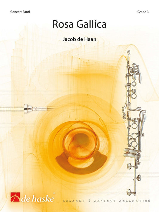 Rosa Gallica | Jacob de Haan | Orchestre d'harmonie | Partition + parties