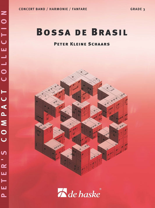 Bossa de Brasil | Peter Kleine Schaars | Orchestre d'harmonie | Partition + parties