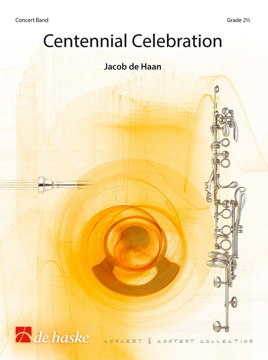 Célébration du centenaire | Jacob de Haan | Orchestre d'harmonie | Partition + parties