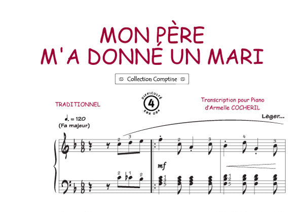 Mon père m'a donné un mari, Feuillet pour piano et Chant et Guitare