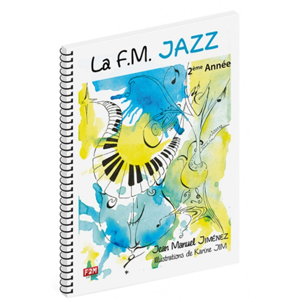 La F.M. Jazz 2eme Annee de Jean Manuel Jiménez, Livre