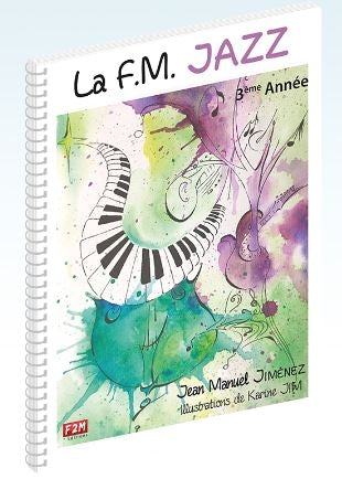 La F.M. Jazz- 3ème Année de Jean Manuel Jiménez, Livre