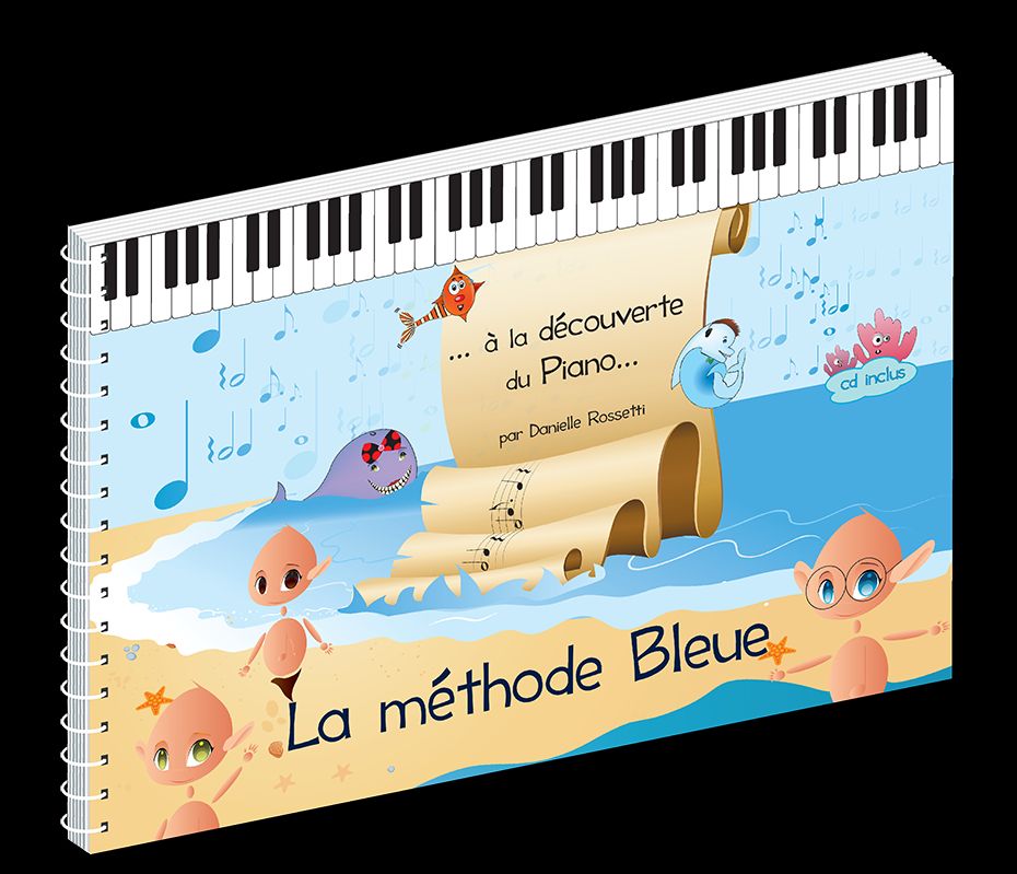 La Methode Bleue de Danielle Rossetti, Livre pour piano
