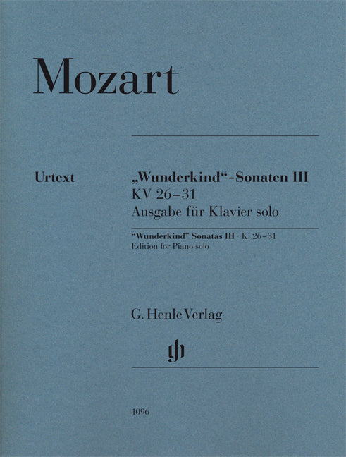 Sonates « Wunderkind » - Volume III, K. 26-31 | Wolfgang Amadeus Mozart