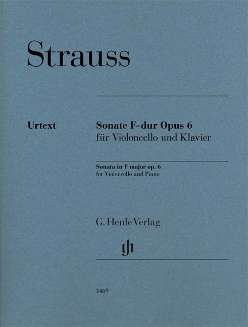 Sonate en fa majeur, opus 6, pour violoncelle et piano | Richard Strauss