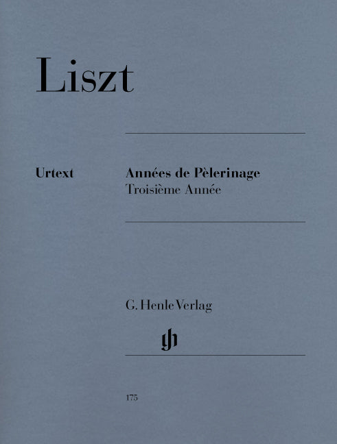 Années de Pèlerinage - Troisième Année | Franz Liszt | Piano