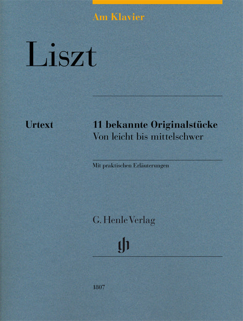 Liszt : 11 pièces originales célèbres | Franz Liszt | Piano