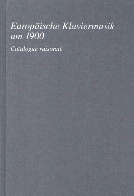 Musique européenne pour piano vers 1900 | éd. Albrecht Riethmüller