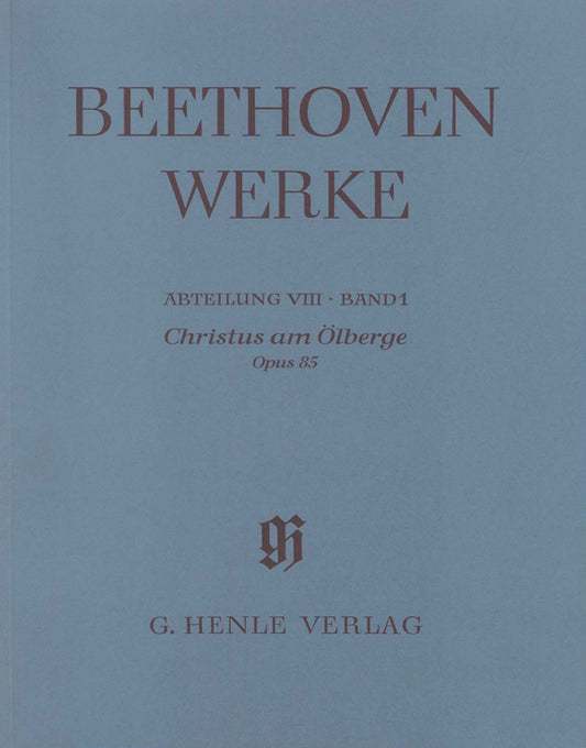 Christus am Ölberge (Le Christ au mont des Oliviers), opus 85 - édition scientifique | Ludwig van Beethoven