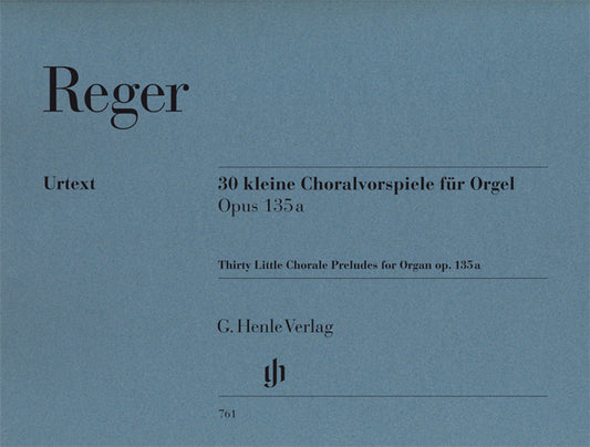 30 petits préludes de choral, opus 135a | Max Reger | Orgue