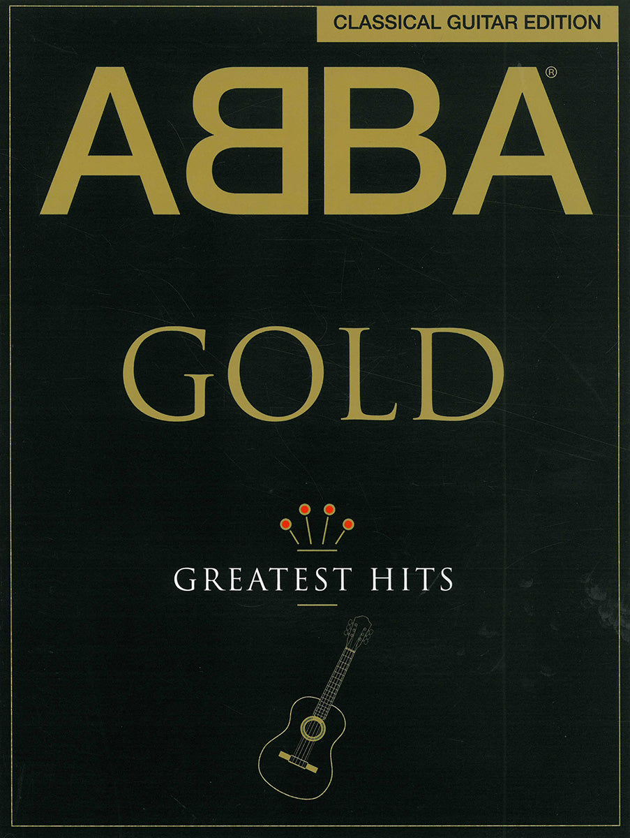 ABBA Gold: Greatest Hits Classical Guitar, Livre pour guitar TAB