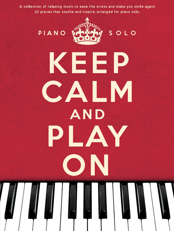 Keep Calm And Play On Piano Solo, Livre pour piano