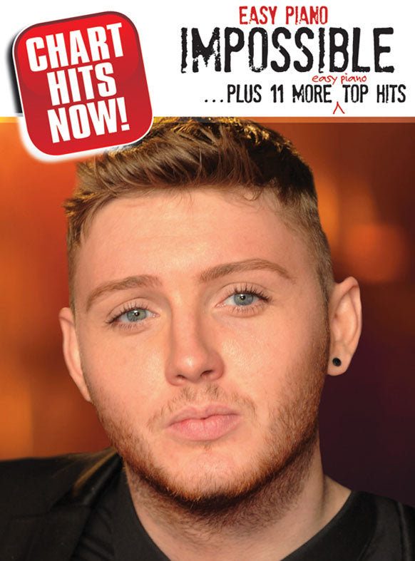 Chart Hits Now! Impossible + 11 More Top Hits, Livre pour piano