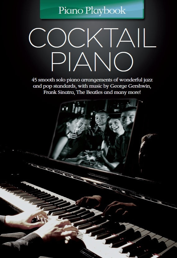 Piano Playbook: Cocktail Piano, Livre pour piano