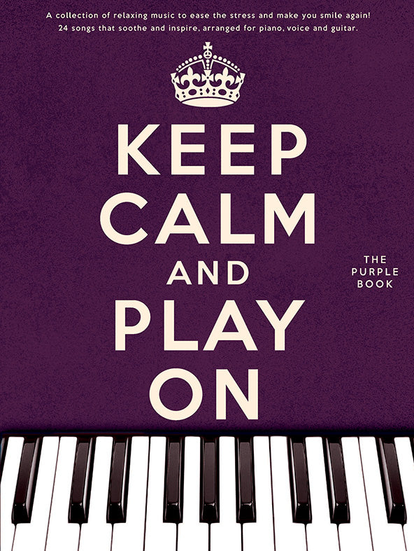 Keep Calm And Play On, Livre pour piano et Chant et Guitare