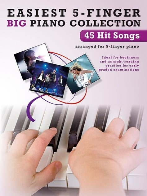 Easiest 5-Finger Piano Collection: 45 Hit Songs, Livre pour piano