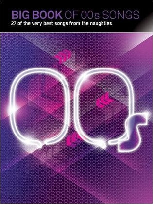 Big Book Of 00s Songs (PVG), Livre pour piano et Chant et Guitare