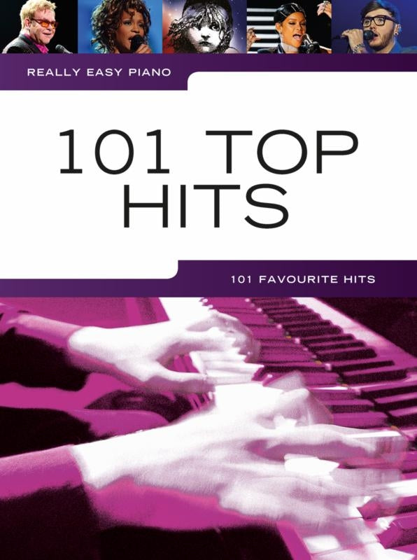 Really Easy Piano: 101 Top Hits, Livre pour piano facile
