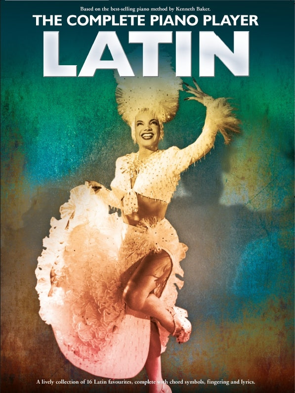 The Complete Piano Player: Latin, Livre pour piano