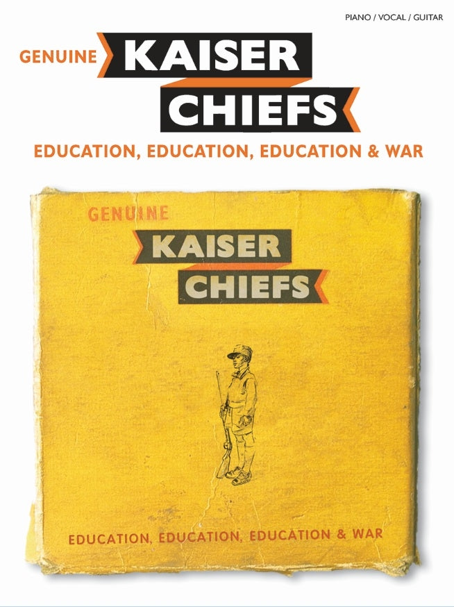 Education, Education, Education & War de Kaiser Chiefs, Livre pour piano et Chant et Guitare