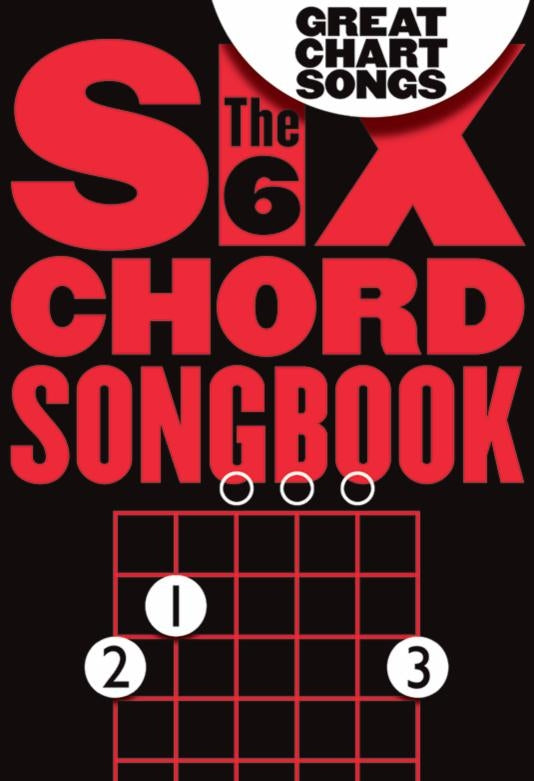 Six Chord Songbook: Great Chart Songs, Livre pour lyrics et Chords