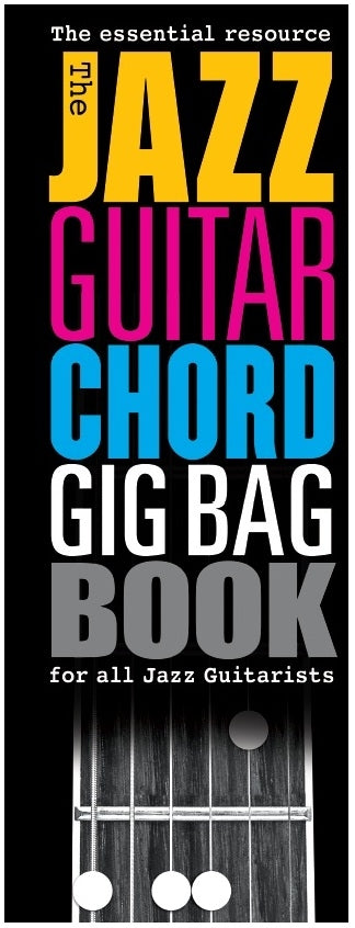 The Jazz Guitar Chord Gig Bag Book, Livre pour guitare