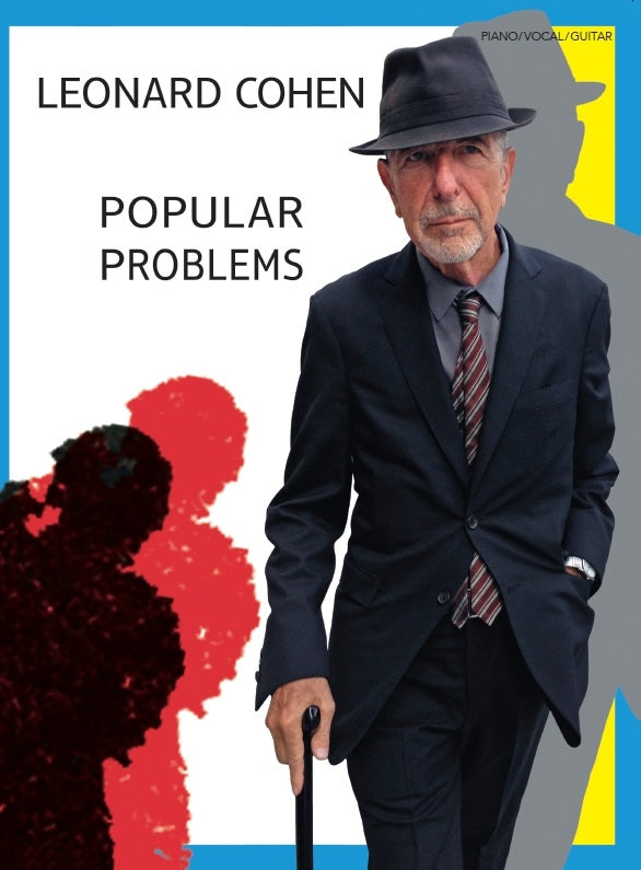 Popular Problems de Leonard Cohen, Livre pour piano et Chant et Guitare