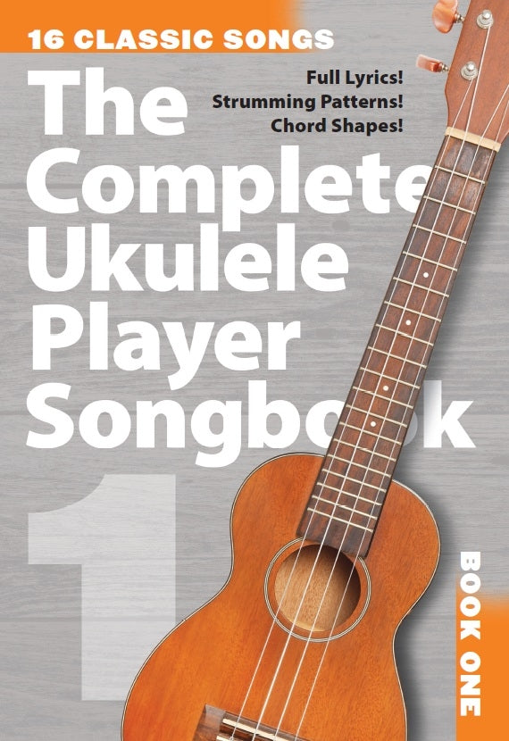 The Complete Ukulele Player Songbook 1, Livre pour ukulélé et Voix