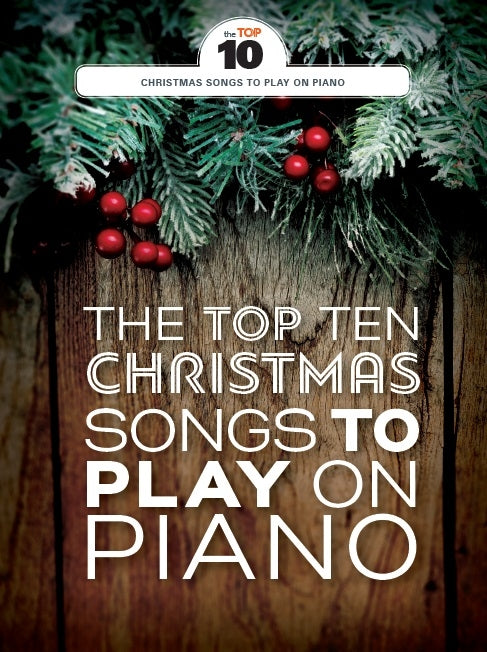 The Top Ten Christmas Songs To Play On Piano, Livre pour piano