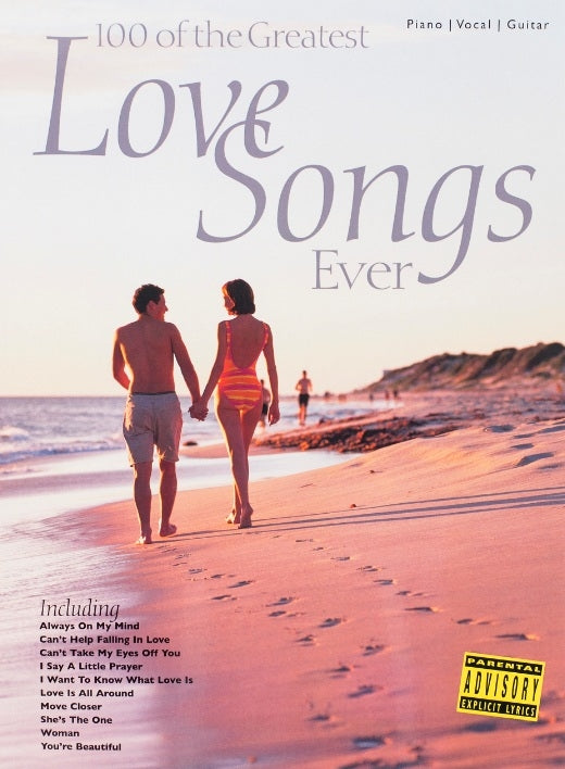 100 Of The Greatest Love Songs Ever, Livre pour piano et Chant et Guitare