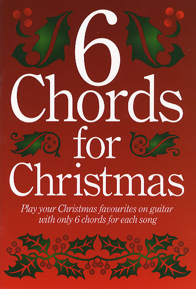 6 Chords For Christmas, Livre pour voix et Guitare