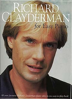 Richard Clayderman for Easy Piano de Richard Clayderman, Livre pour piano
