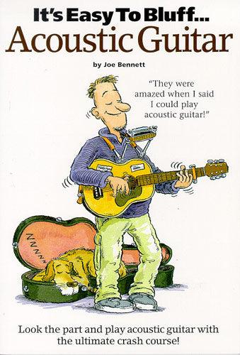 It's Easy To Bluff... Acoustic Guitar de Joe Bennett, Livre pour guitare