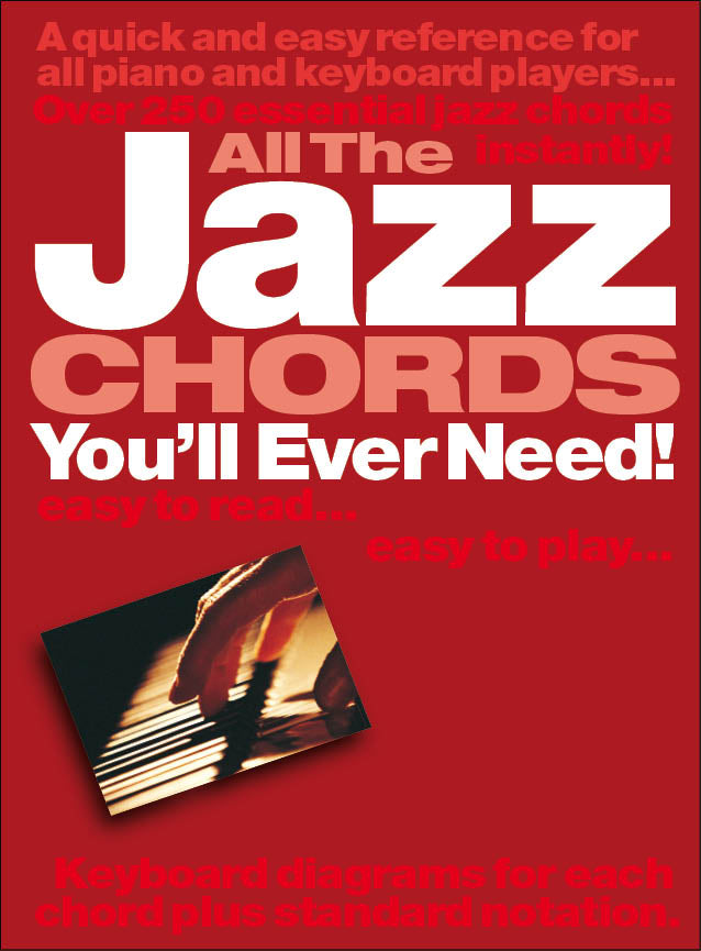 All The Jazz Chords You'Ll Ever, Livre pour piano