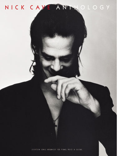 Nick Cave: Anthology de Nick Cave, Livre pour piano et Chant et Guitare