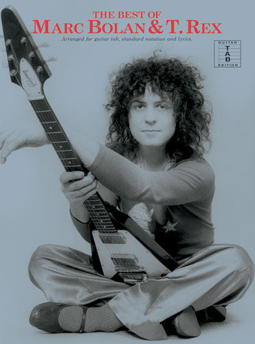 The Best Of Marc Bolan And T. Rex de Marc Bolan, Livre pour guitar TAB