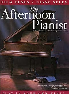 The Afternoon Pianist: Film Tunes, Livre pour piano et Chant et Guitare