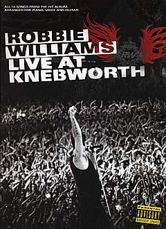 Live at Knebworth de Robbie Williams, Livre pour piano et Chant et Guitare